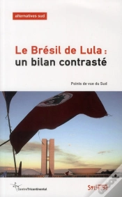 Capa do artigo Le Brésil De Lula ; Un Bilan Contrasté
