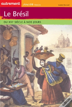 Capa do artigo Le Bresil Du Xvi Siecle A Nos Jours