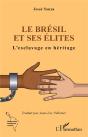 Le Bresil Et Ses Elites - Preview