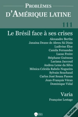 Capa do artigo Le Bresil Face A Ses Crises-Pal 111+Varia : Problemes D'Amerque Latine 111 (4-2018) - Le Bresil Face A Ses Crises+Varia