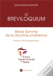 Le Breviloquium ; Bref Exposé De La Doctrine Chrétienne