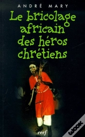 Capa do artigo Le Bricolage Africain Des Héros Chrétiens