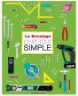 Le Bricolage, C'Est Tout Simple - Preview