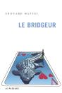 Le Bridgeur - Preview