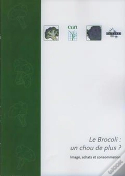 Capa do artigo Le Brocoli, Un Chou De Plus