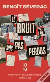Le Bruit De Nos Pas Perdus