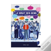 Le Bruit Des Gens Tome 1