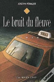 Capa do artigo Le Bruit Du Fleuve