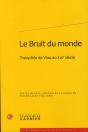 Le Bruit Du Monde ; Théophile De Viau Au Xixe Siècle - Preview