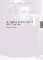 Le Bruit Éprouvant Au Cinéma - Preview