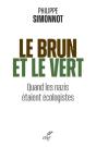 Le Brun Et Le Vert : Quand Les Nazis Étaient Écologistes - Preview