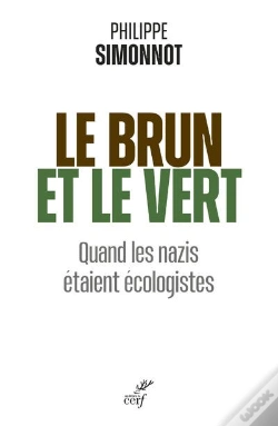 Capa do artigo Le Brun Et Le Vert : Quand Les Nazis Étaient Écologistes