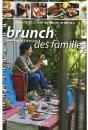 Le Brunch Des Familles ; Des Idées Sucrées Et Salées Pour Savourer Le Week-Ends - Preview