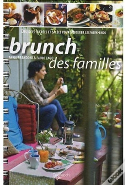 Capa do artigo Le Brunch Des Familles ; Des Idées Sucrées Et Salées Pour Savourer Le Week-Ends