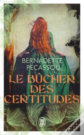 Le Bûcher Des Certitudes