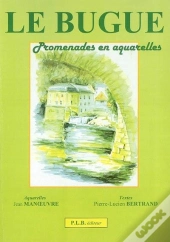Le Bugue : Promenades En Aquarelles