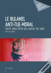 Capa do artigo Le Bulamel Anti-Tue-Moral : Sortir Plus Forte Du Cancer Du Sein