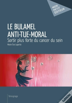 Capa do artigo Le Bulamel Anti-Tue-Moral : Sortir Plus Forte Du Cancer Du Sein