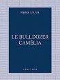 Le Buldozer Camelia - Preview