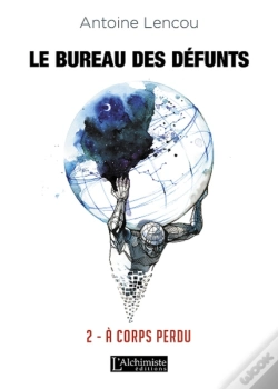 Capa do artigo Le Bureau Des Défunts  2 : À Corps Perdu