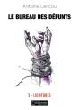 Le Bureau Des Défunts  3 : Ligatures - Preview