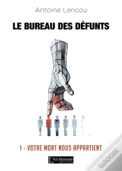 Capa do artigo Le Bureau Des Défunts Tome 1 ; Votre Mort Nous Appartient