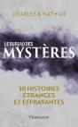 Le Bureau Des Mysteres ; 30 Histoires Étranges Et Effrayantes - Preview