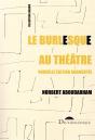 Le Burlesque Au Théâtre - Preview