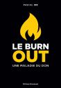 Le Burn Out : Une Maladie Du Don - Preview