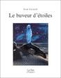 Le Buveur D'Etoiles - Preview