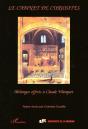 Le Cabinet Des Curiosites ; Melanges Offerts A Claude Wanquet - Preview