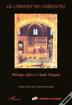 Capa do artigo Le Cabinet Des Curiosites ; Melanges Offerts A Claude Wanquet