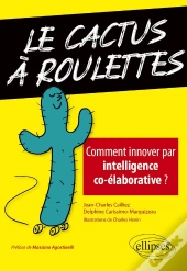 Le Cactus À Roulettes ; Comment Innover Par Intelligence Co-Élaborative ?