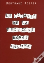 Capa do artigo Le Cadavre De La Médecine Bouge Encore