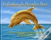Capa do artigo Le Cadeau Du Dauphin Dore ; Exercice Énergetique Du Balayage En Spirale