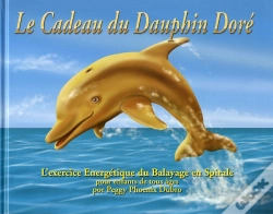 Capa do artigo Le Cadeau Du Dauphin Dore ; Exercice Énergetique Du Balayage En Spirale