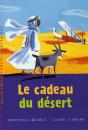Le Cadeau Du Désert - Preview