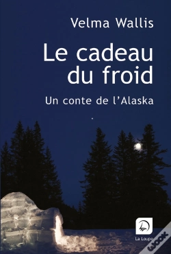 Capa do artigo Le Cadeau Du Froid ; Un Conte De L'Alaska