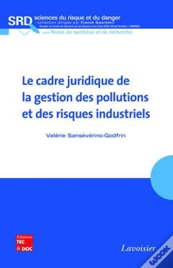 Capa do artigo Le Cadre Juridique De La Gestion Des Pollutions Et Des Risques Industriels Coll Sciences Du Risque E