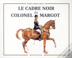 Capa do artigo Le Cadre Noir Du Colonel Margot