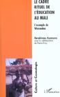 Le Cadre Rituel De L'Education ; L'Exemple Du Wassoulou - Preview