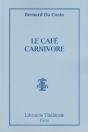 Le Café Carnivore - Preview