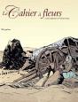 Le Cahier À Fleurs ; T.1 Et T.2 - Preview