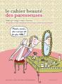Le Cahier Beauté Des Paresseuses - Preview