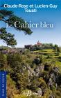 Le Cahier Bleu - Preview