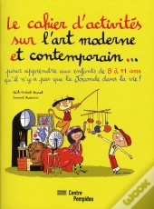Le Cahier D'Activités Sur L'Art Moderne Et Contemporain...