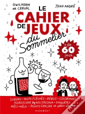 Le Cahier De Jeux Du Sommelier