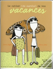 Capa do artigo Le Cahier (De Survie) De Vos Vacances