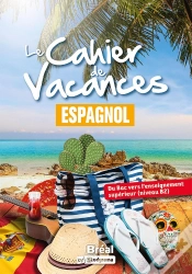 Capa do artigo Le Cahier De Vacances : Espagnol : Du Bac Vers L