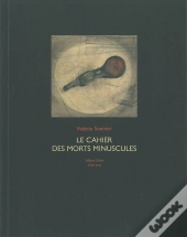 Le Cahier Des Morts Minuscules